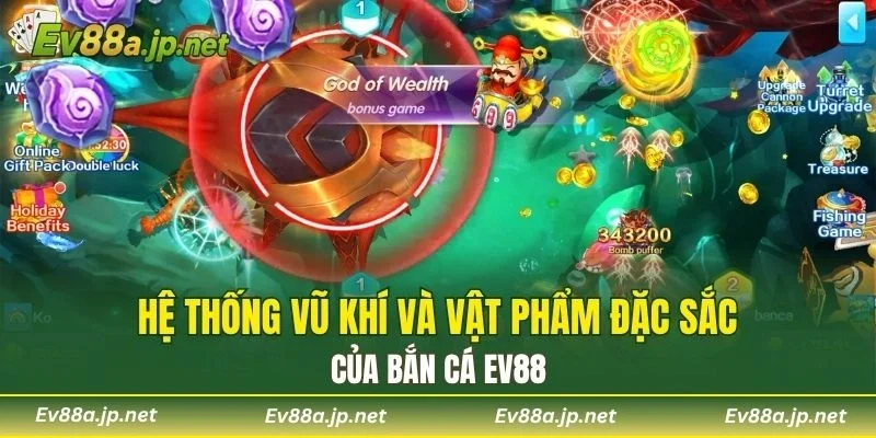 Hệ thống vũ khí và vật phẩm đặc sắc của Bắn Cá EV88