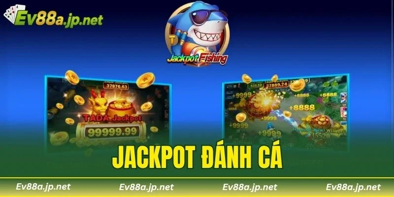 Jackpot Đánh Cá