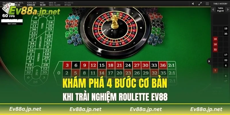 Khám phá 4 bước cơ bản khi trải nghiệm Roulette EV88