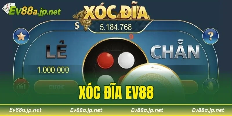 Xóc Đĩa EV88